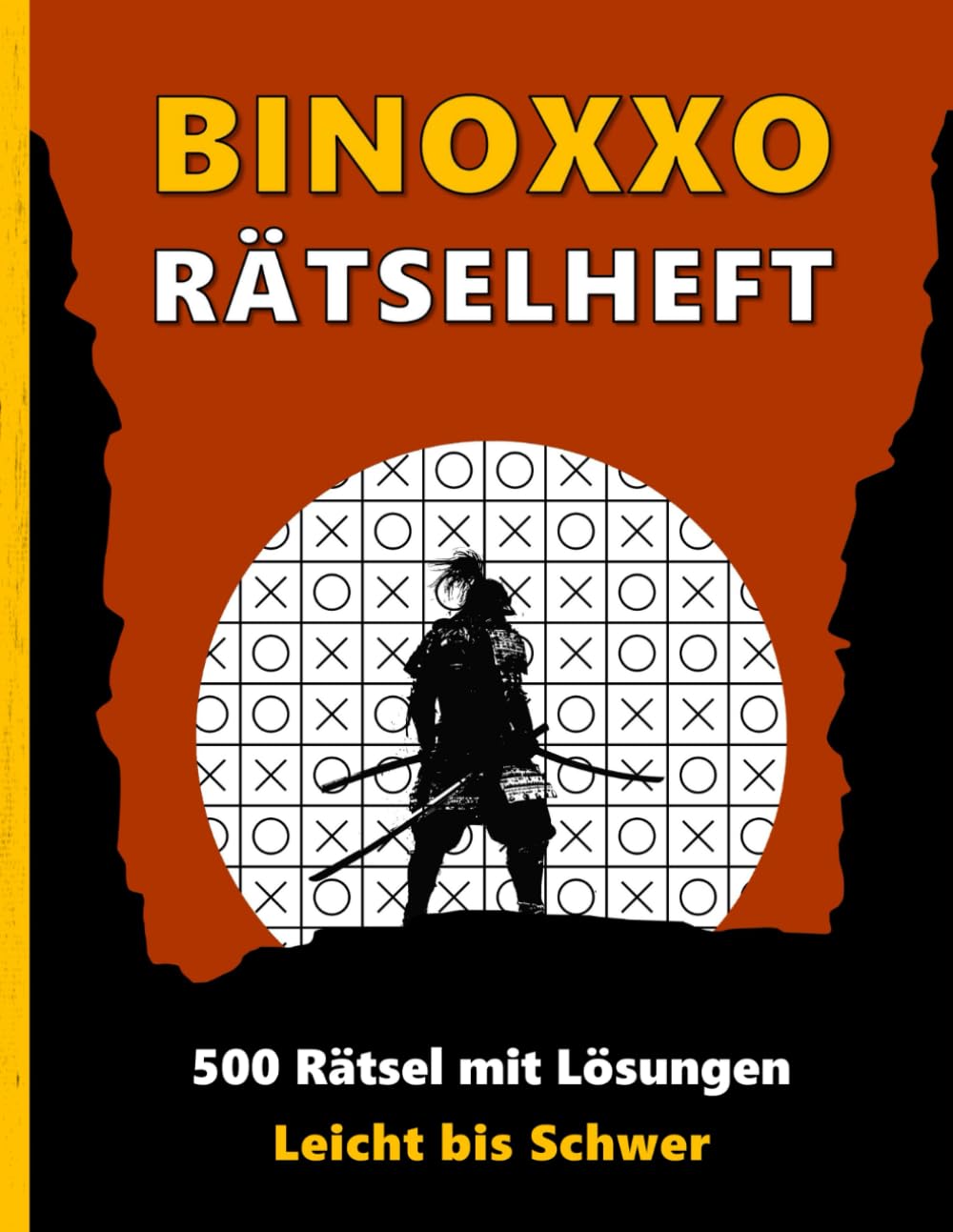 Binoxxo Rätselheft: 500 Rätsel Leicht bis Schwer mit Lösungen _ Rätselbuch für Erwachsene