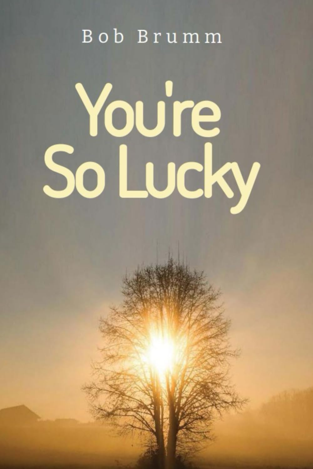 You're So Lucky