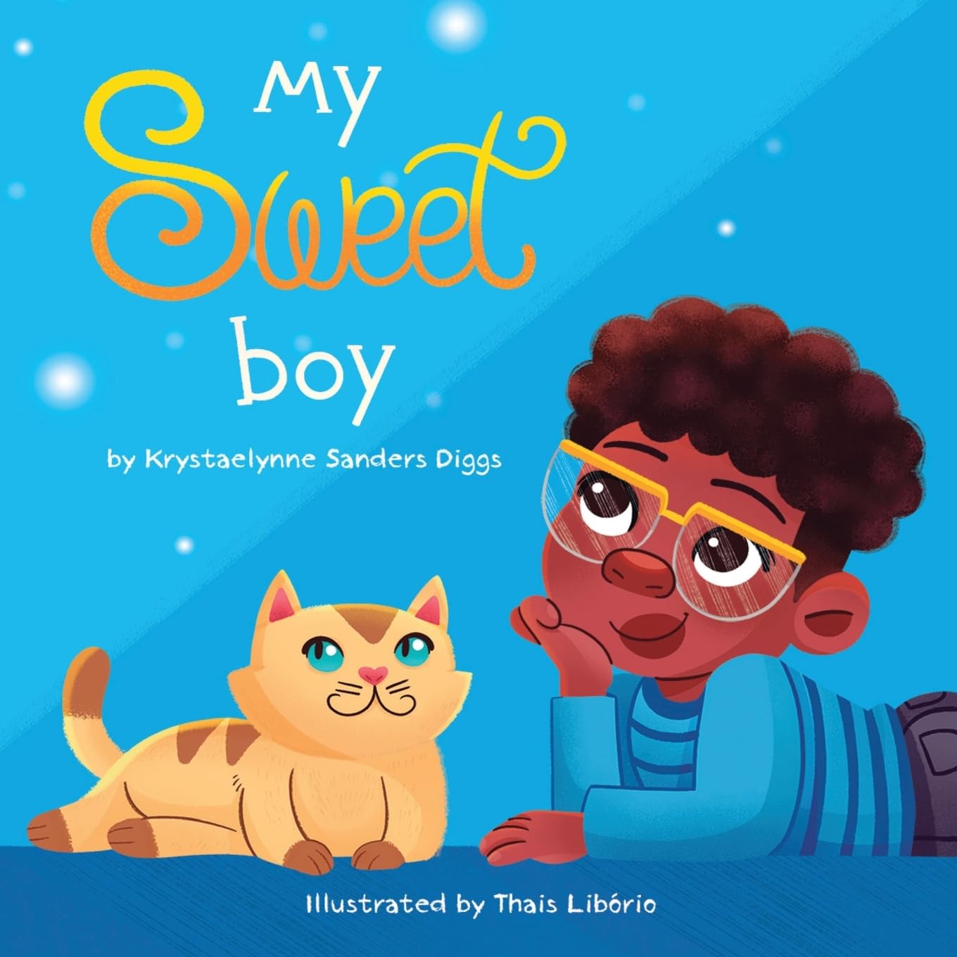 My Sweet Boy by Krystaelynne Sanders Diggs (Paperback Book)