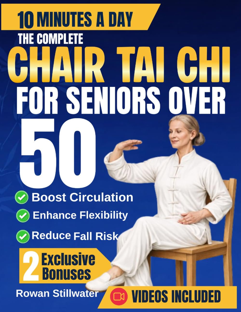 The Complete Chair Tai Chi for Seniors Over 50: A Gentle 28-Days Program for Better Balance, Flexibility, Strength, and Inner Calm., in few Minutes a Day.: 3
