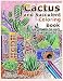 Cactus and Succulent Coloring Book Color by Numbers For Adults Dessert Plants Mosaic Puzzles: Large Cacti and Tiny Terrariums For Relaxation and Mindfulness: 31