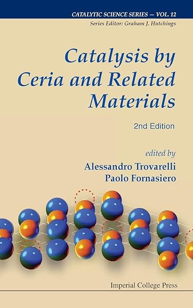 Catalysis by Ceria and Related Materials (Catalytic Science (Imperial College Press))