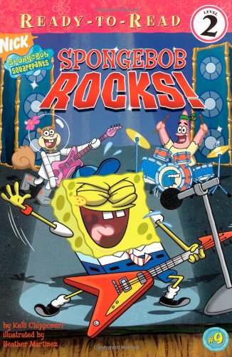 SpongeBob Rocks! (By: Heather Martinez,Kelli Chipponeri)