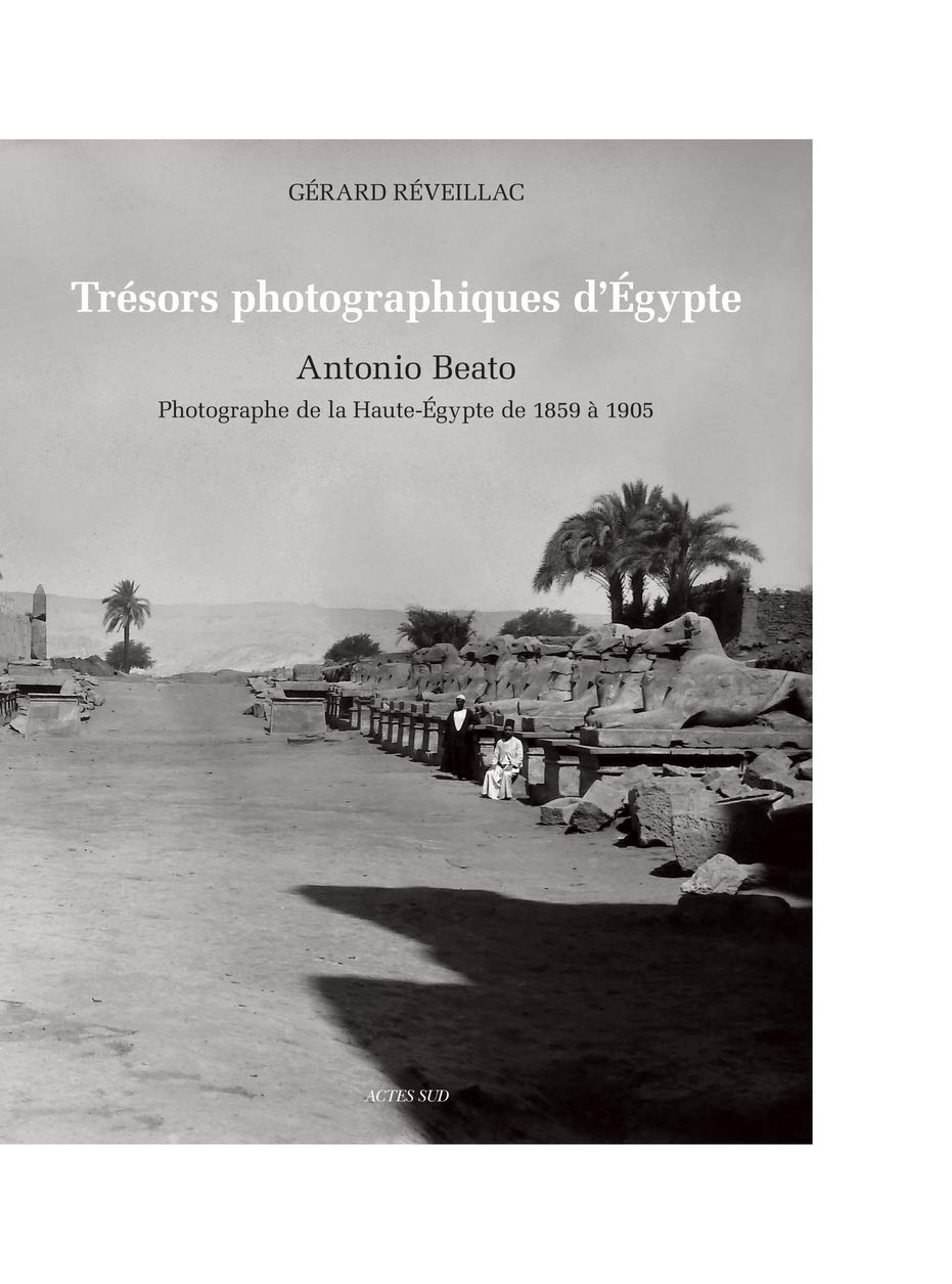 Trésors photographiques d'Égypte d'Antonio Beato album photos anciennes saphir