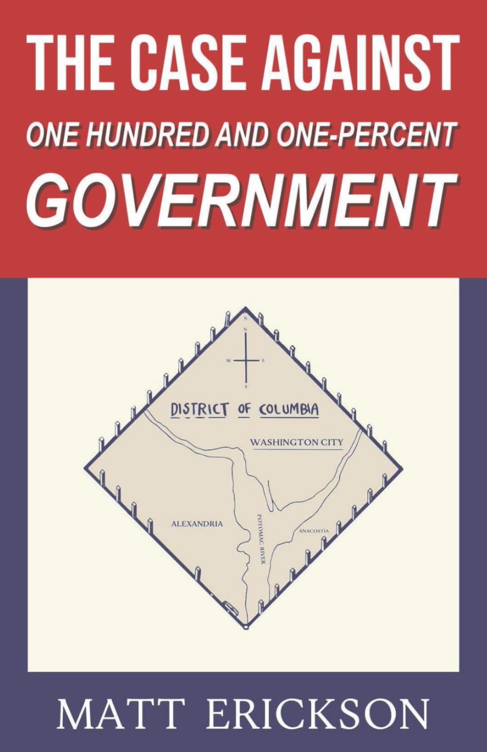 The Case Against One Hundred and One-Percent Government