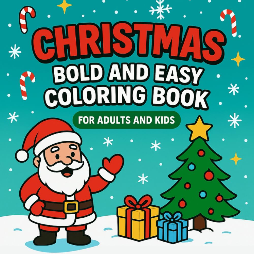 Christmas Bold and Easy Coloring Book for Adults and Kids