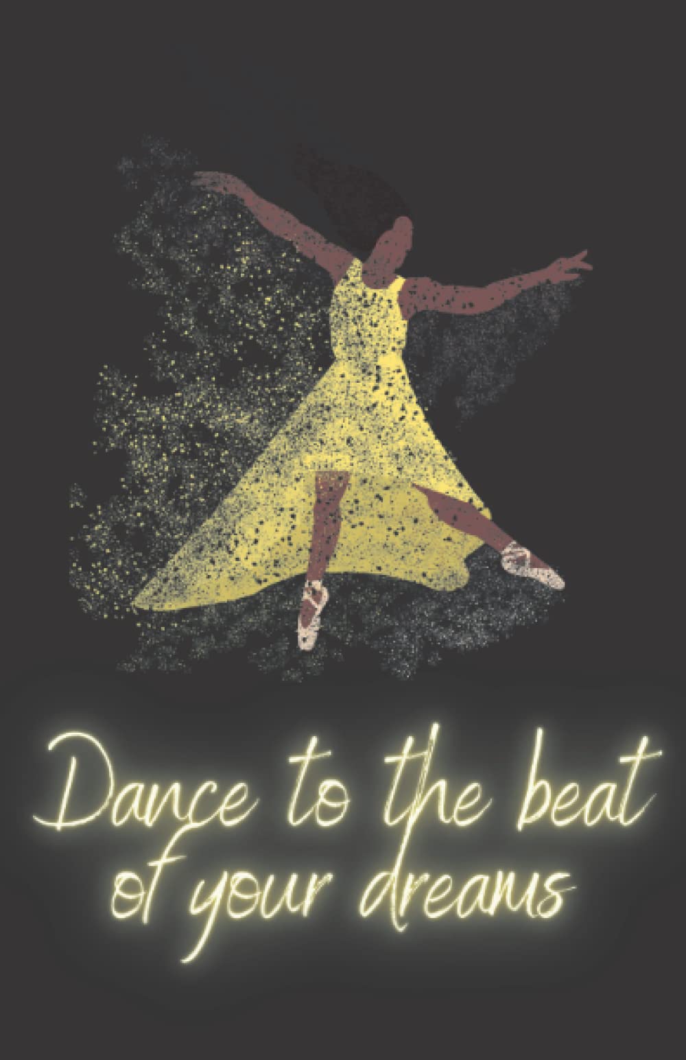 Dance Inspirational Quote Notebook/Journal: A5 lined notebook
