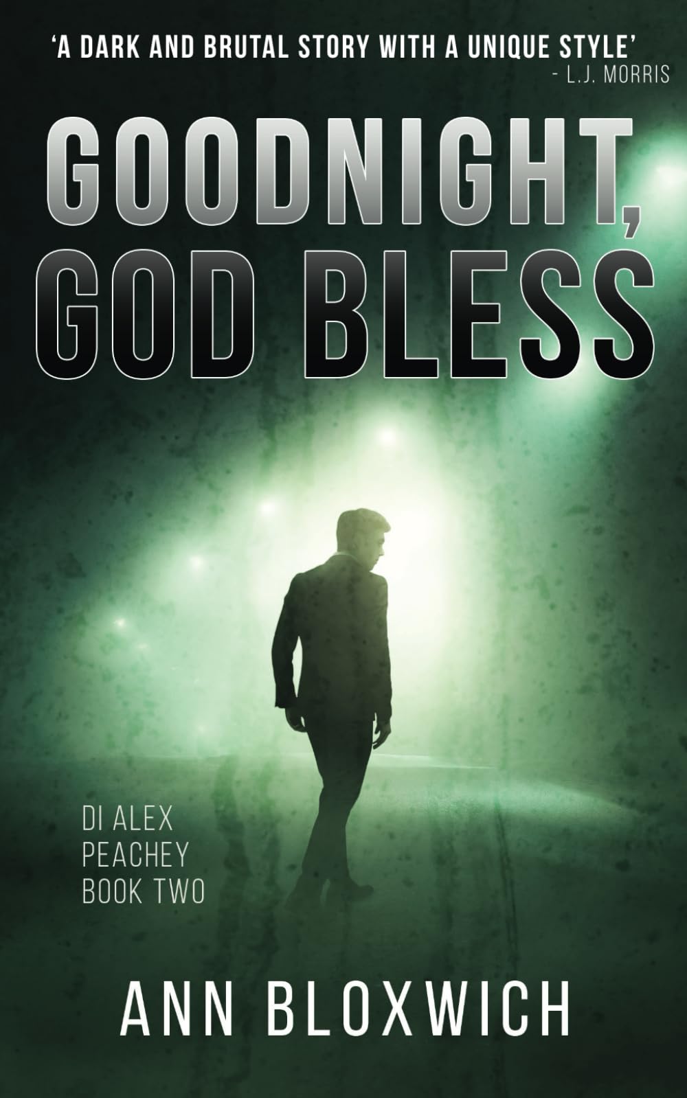 Goodnight, God Bless: DI Alex Peachey Book Two: 2