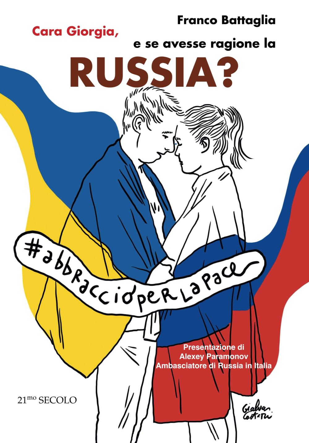 Cara Giorgia, e se avesse ragione la Russia?