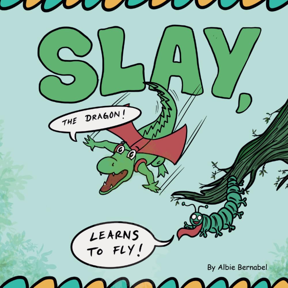 Slay, the Dragon!: Learns to Fly!