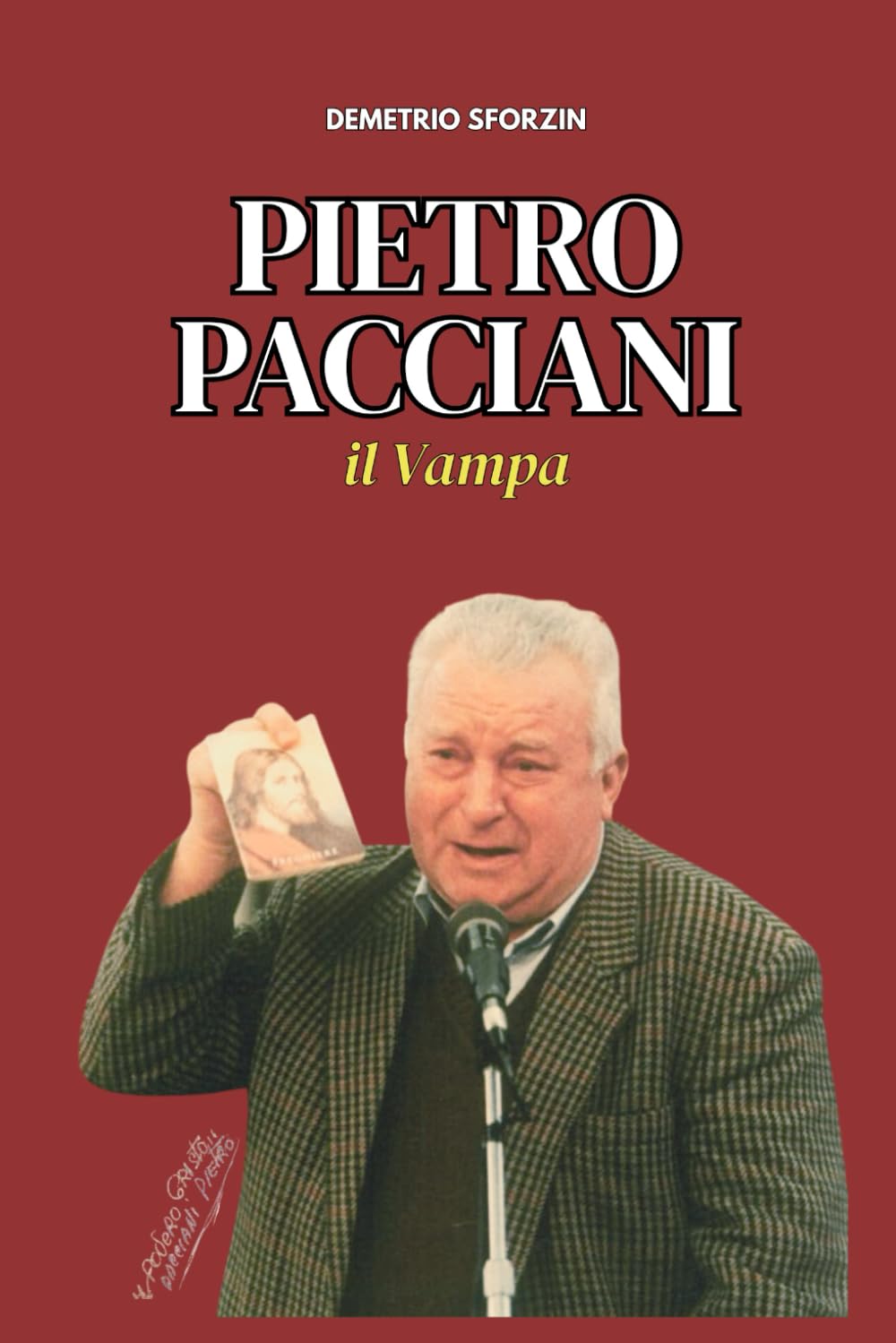 Pietro Pacciani: Il Vampa (I PERSONAGGI DEL CASO DEL MOSTRO DI FIRENZE)