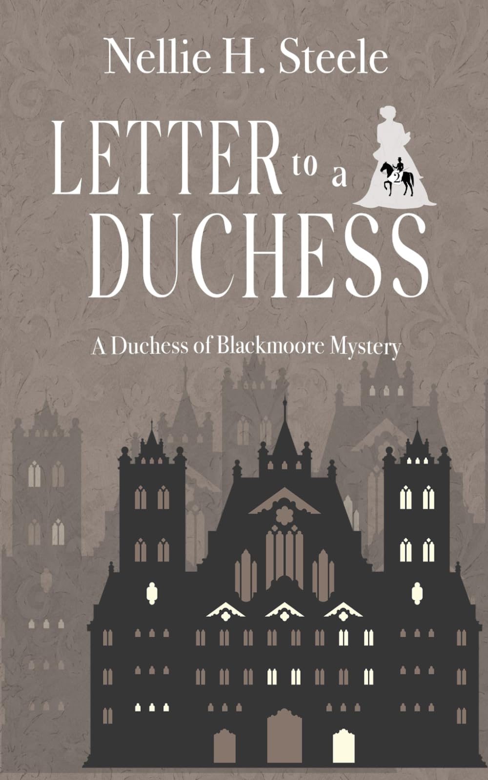 Letter to a Duchess: A Duchess of Blackmoore Mystery (Duchess of Blackmoore Mysteries)