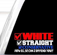 White Straight Conservative Decal, Straight Pride Stickers, How Else Can I Offend You, All Lives Matter, Republican, Democrat, Constitution, Conservative Decals (H 6 by L 11 Inches, Red, White, Blue)