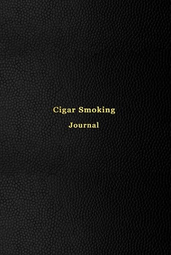 Cigar Smoking Journal Logbook for cigar smoking Keep cigar bands, notes of manufacturer, flavour, quality, and taste