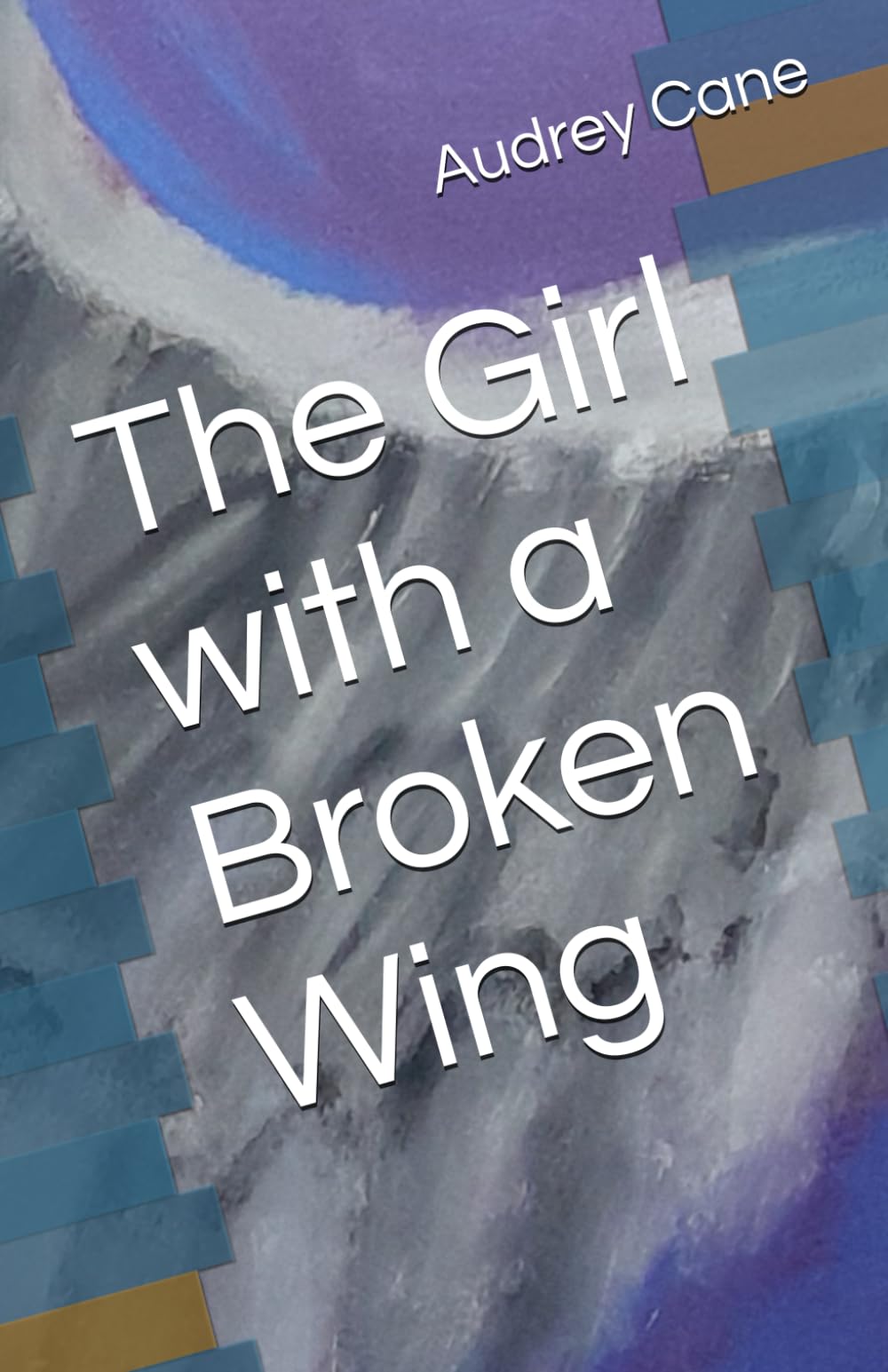 The Girl with a Broken Wing