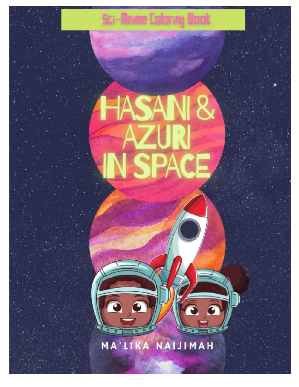 Hasani & Azuri In Space: COLORING BOOK