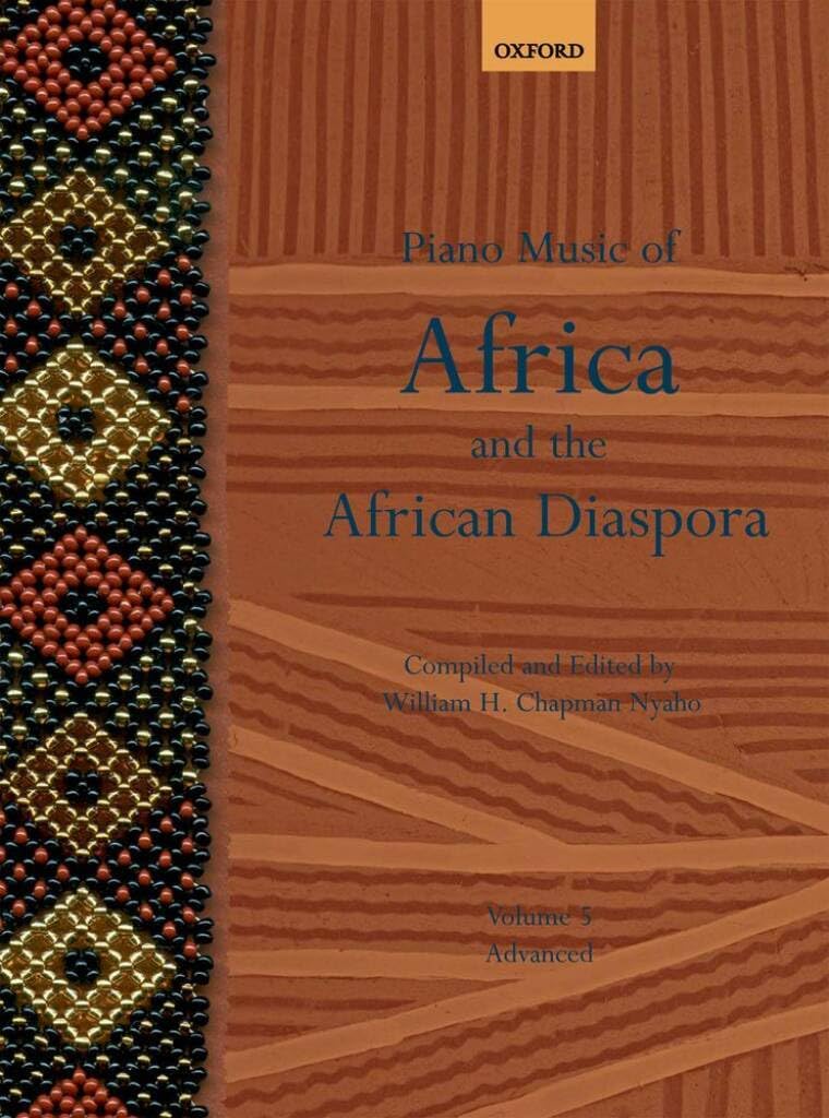 Piano Music of Africa and the African Diaspora Volume 5 (Piano Music of the African Diaspora)