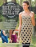  Rock, Pulli, Schal & Top: 22 farbenfrohe Kleidungsstücke und Accessoires mit Lochmuster häkeln