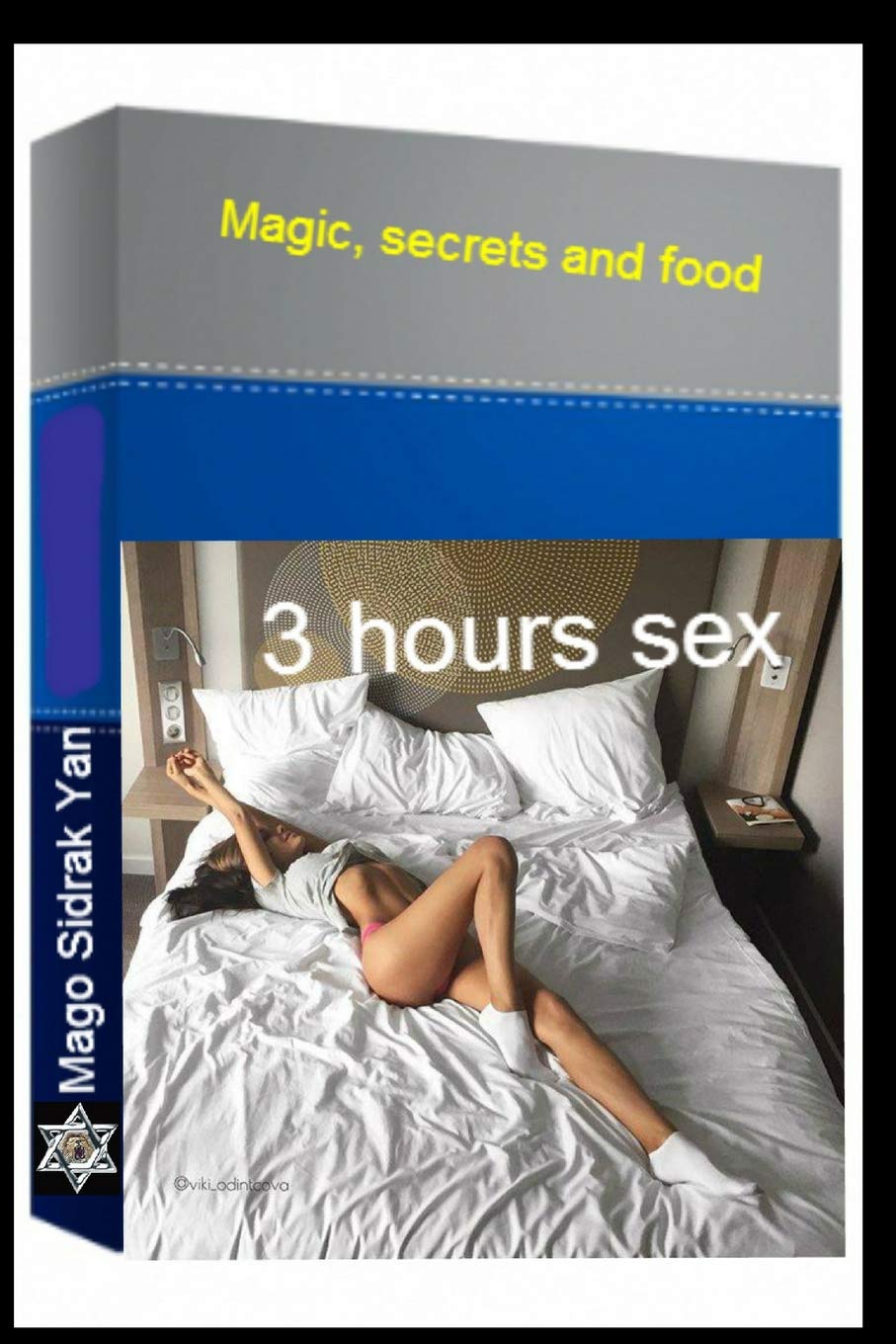 3 hours sex: Magic, secrets and food