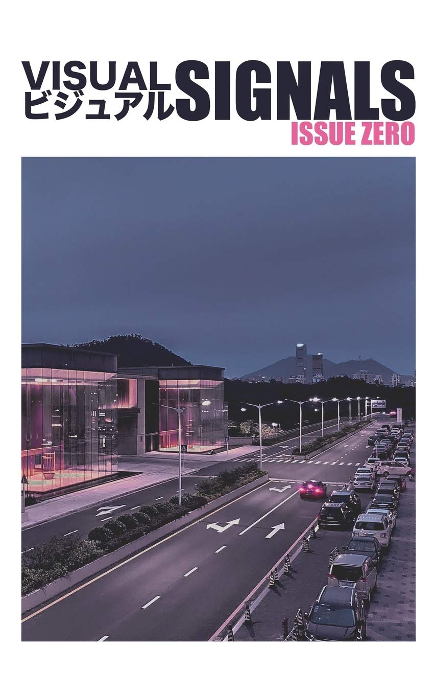 Visual Signals: (ISSUE ZERO)
