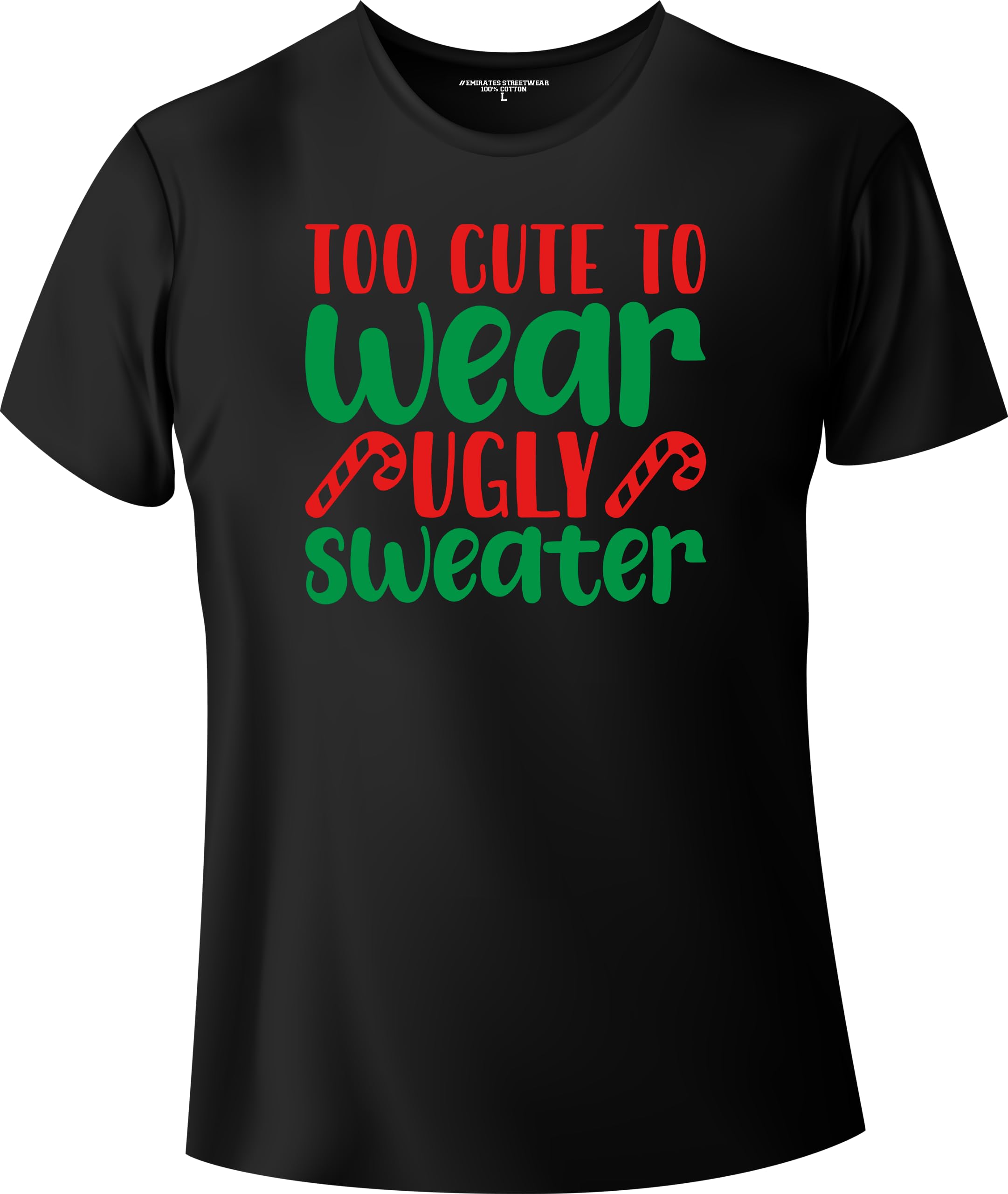 To Cute To Wear Ugly Sweater, Christmas T-Shirt for Men or Women, Unisex T-Shirt, D-0040