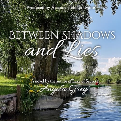Listen to Between Shadows and Lies by Angela Grey episode artwork
