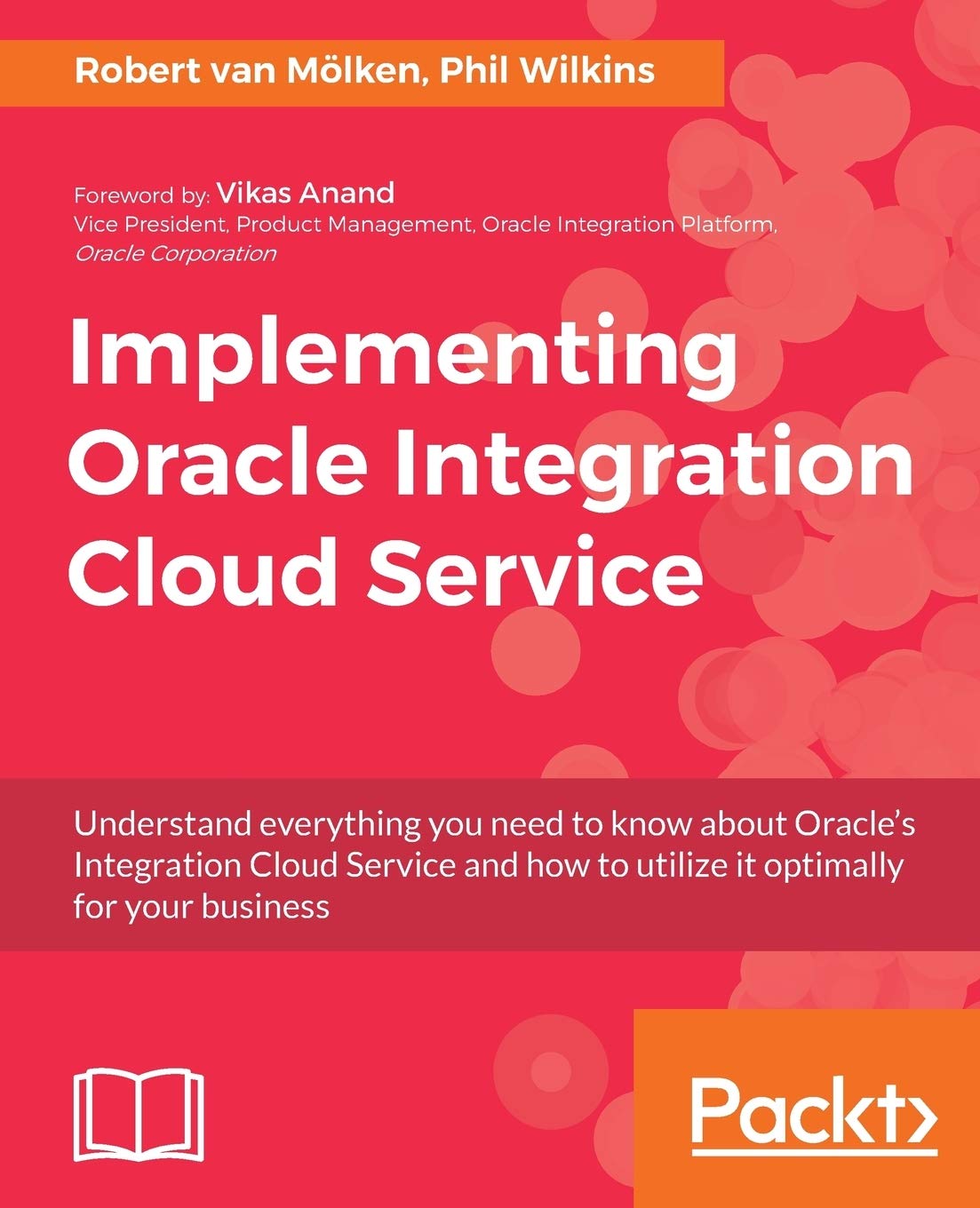 Implementing Oracle Integration Cloud Service: Click here to enter text.
