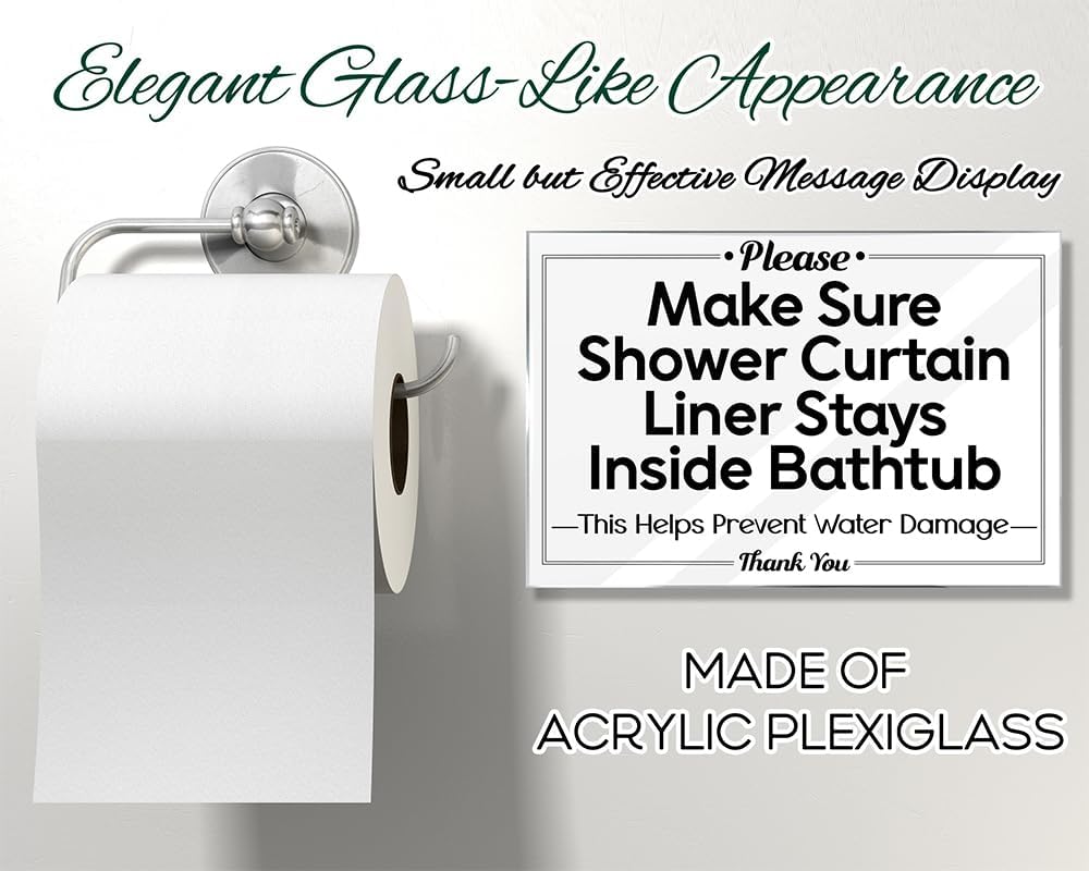 Essentials for Hosts - Keep Shower Curtain Liner Inside Bathtub - 10 Pack 4x6 Acrylic Sign w/Mounting Tape - Bathroom Care Sign - Rental Home Necessities - Signs & Bathroom Maintenance
