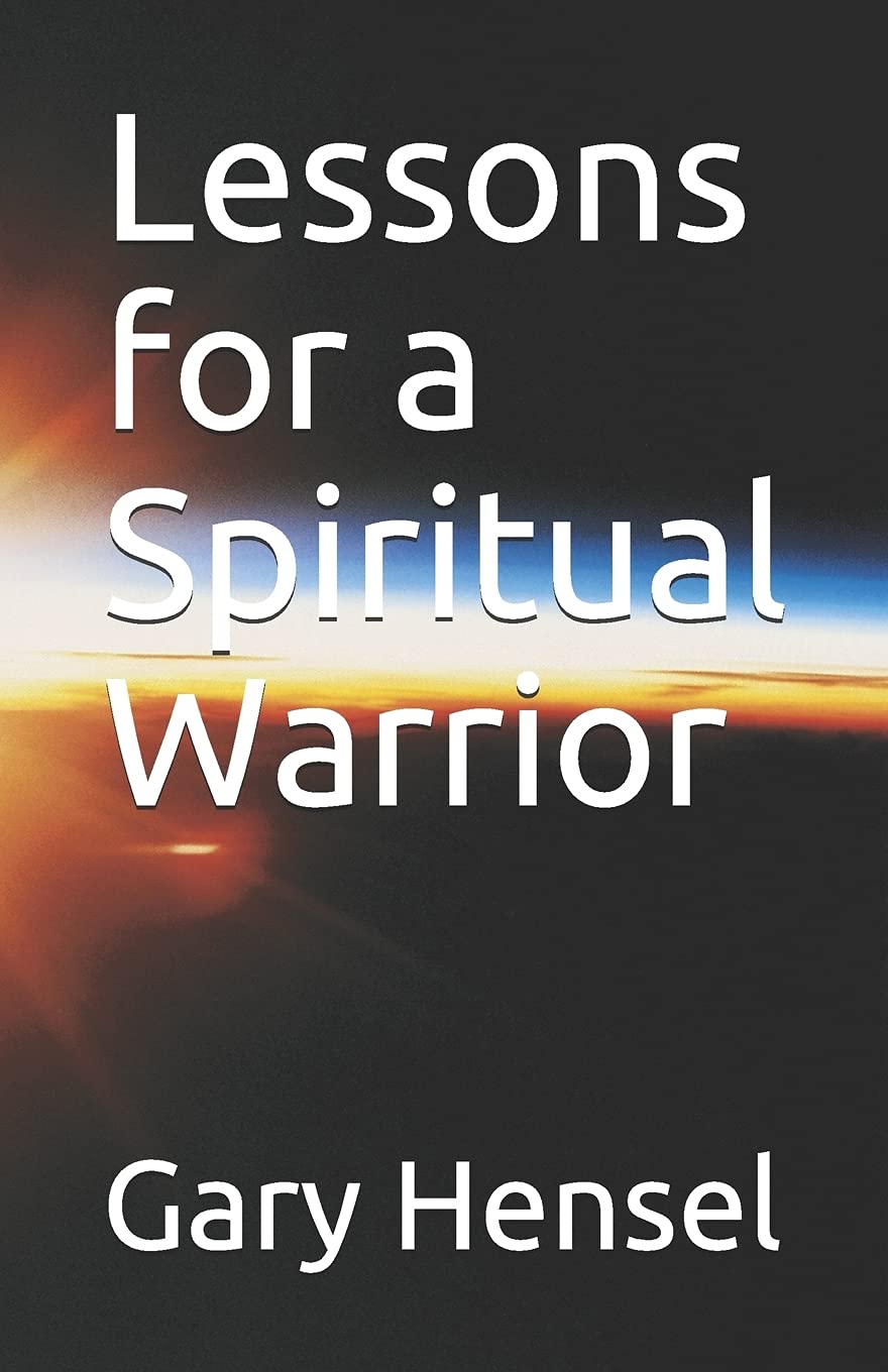 Lessons for a Spiritual Warrior