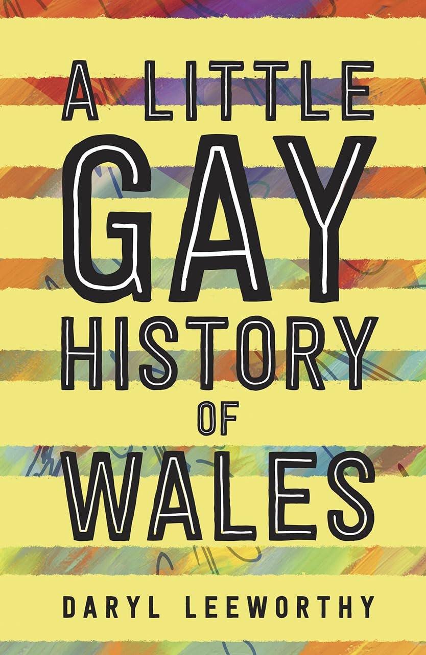 A Little Gay History of Wales, Daryl Leeworthy,  Paperback