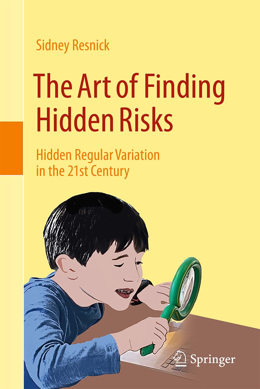 Buy The Art of Finding Hidden Risks Hidden Regular Variation in the(02)