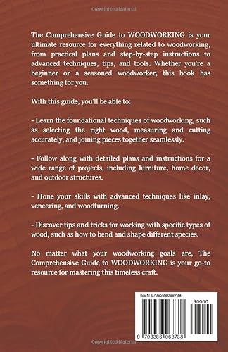 The Comprehensive Guide to Woodworking: Practical Plans, Step-by-Step Instructions,Techniques, Advanced Tips and Tools for Crafting Perfect Wood Projects (Woodworking Books) - Thumbnail 2