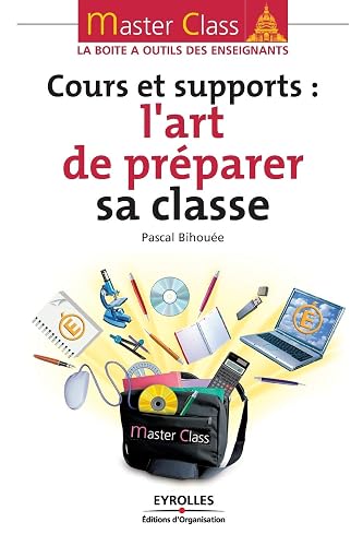 Cours et supports : l'art de préparer sa classe
