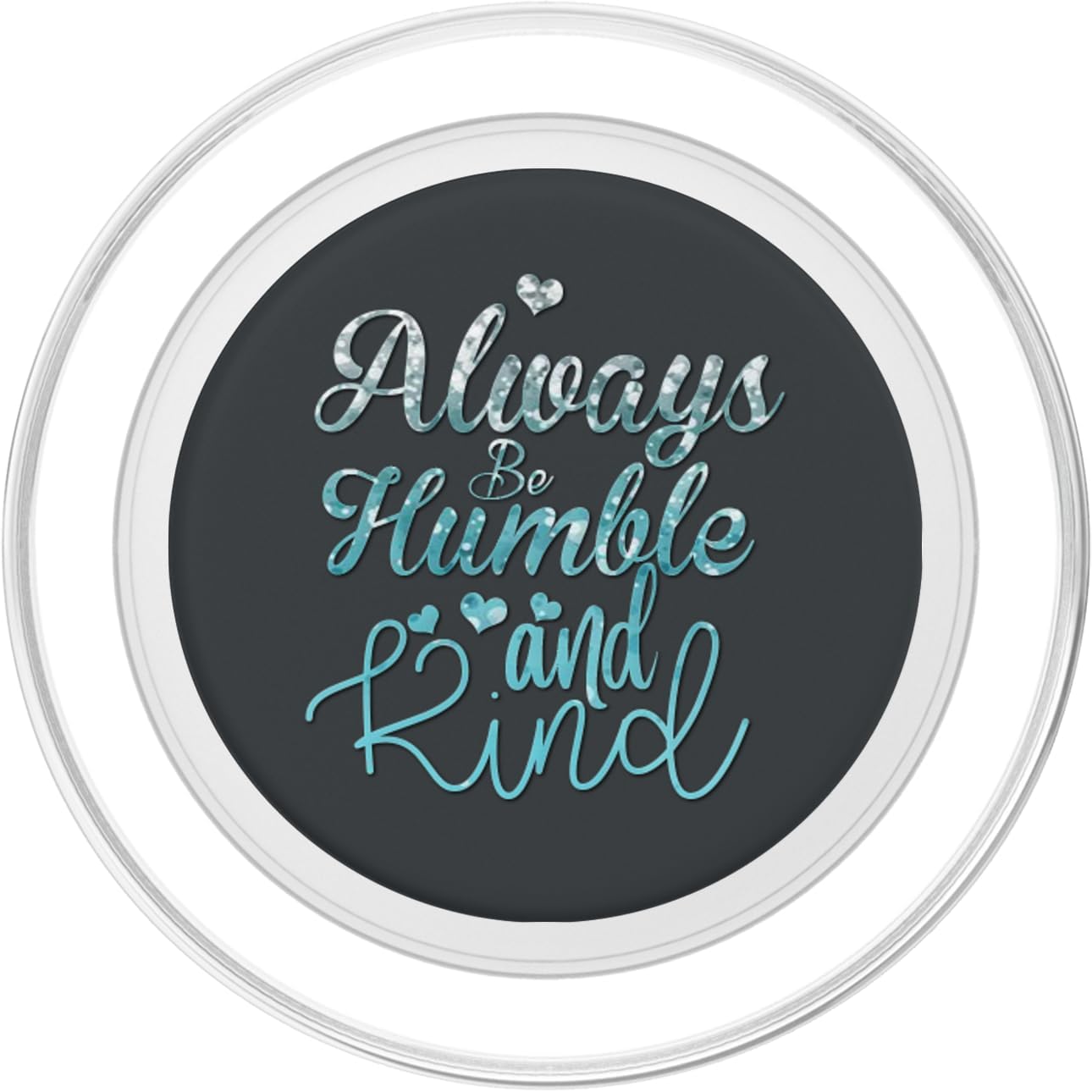 Silver Light blue Be Humble Phone grip on Dark gray PopSockets MagSafe PopGrip for iPhone