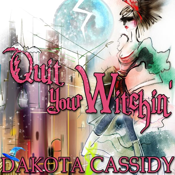 Cover art for Quit Your Witchin’: Witchless in Seattle, Book 2