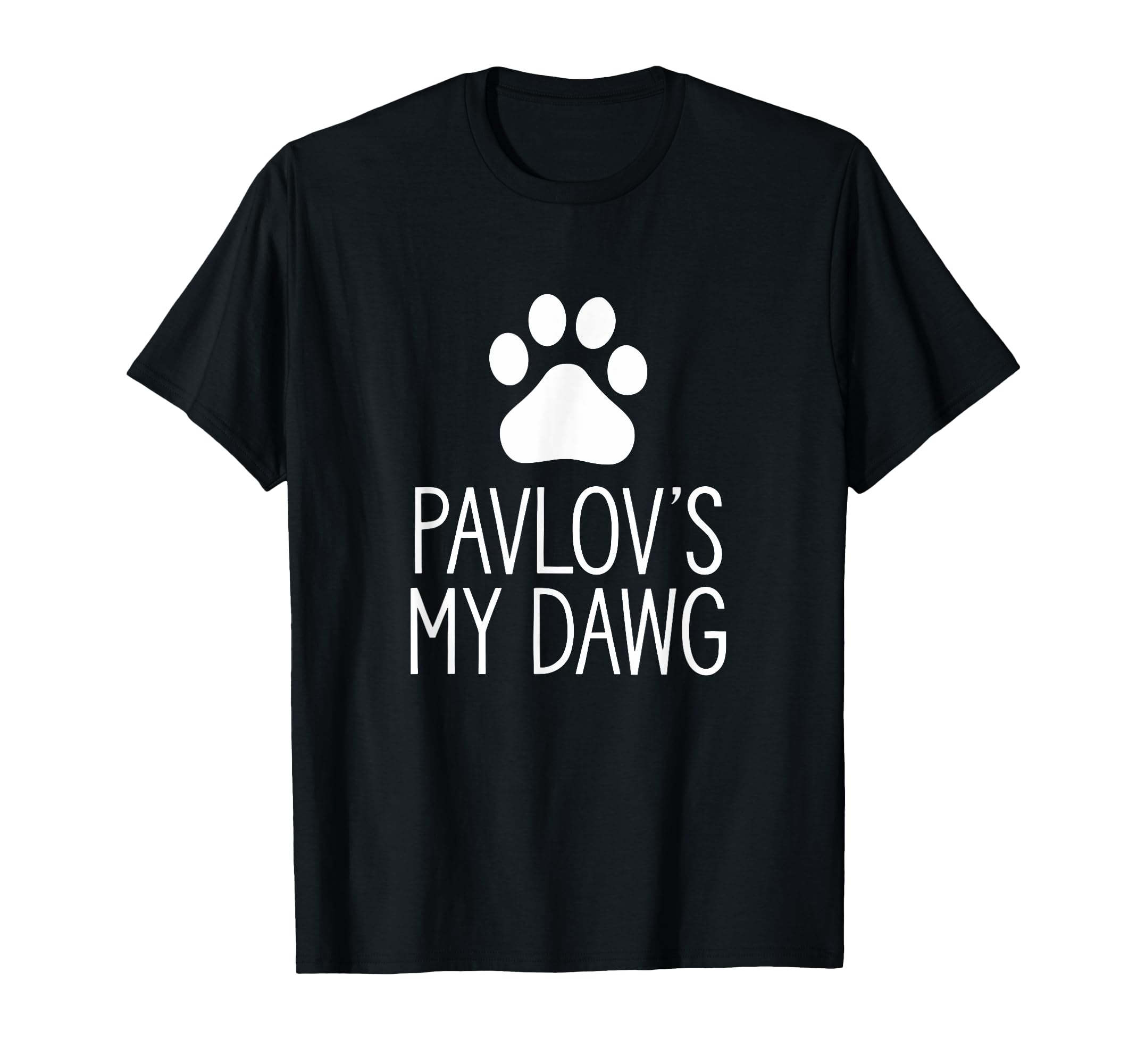 Pavlov's My Dawg Funny Psychology Psychiatrist Cool Humor T-Shirt