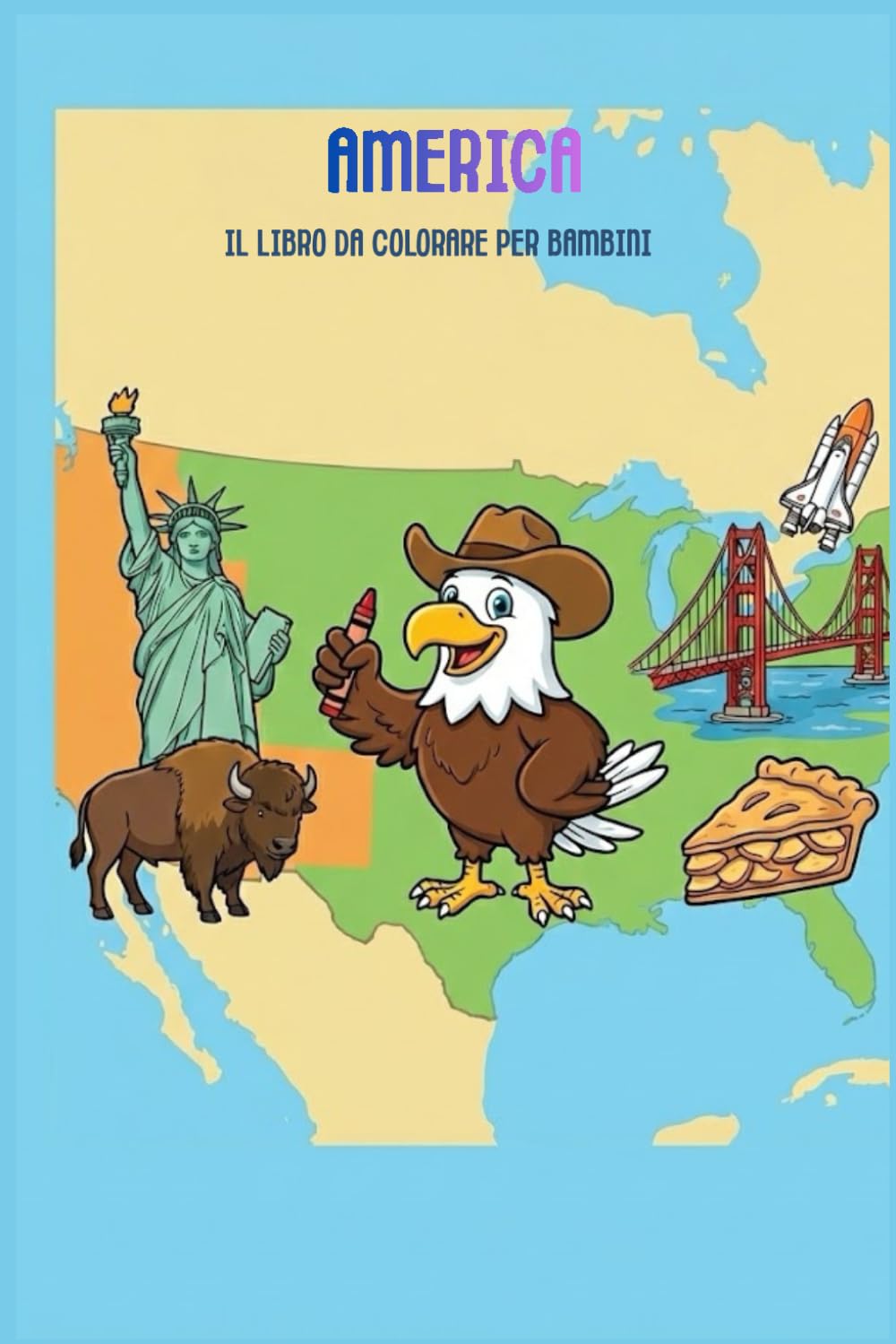 America: Il Libro da Colorare per Bambini
