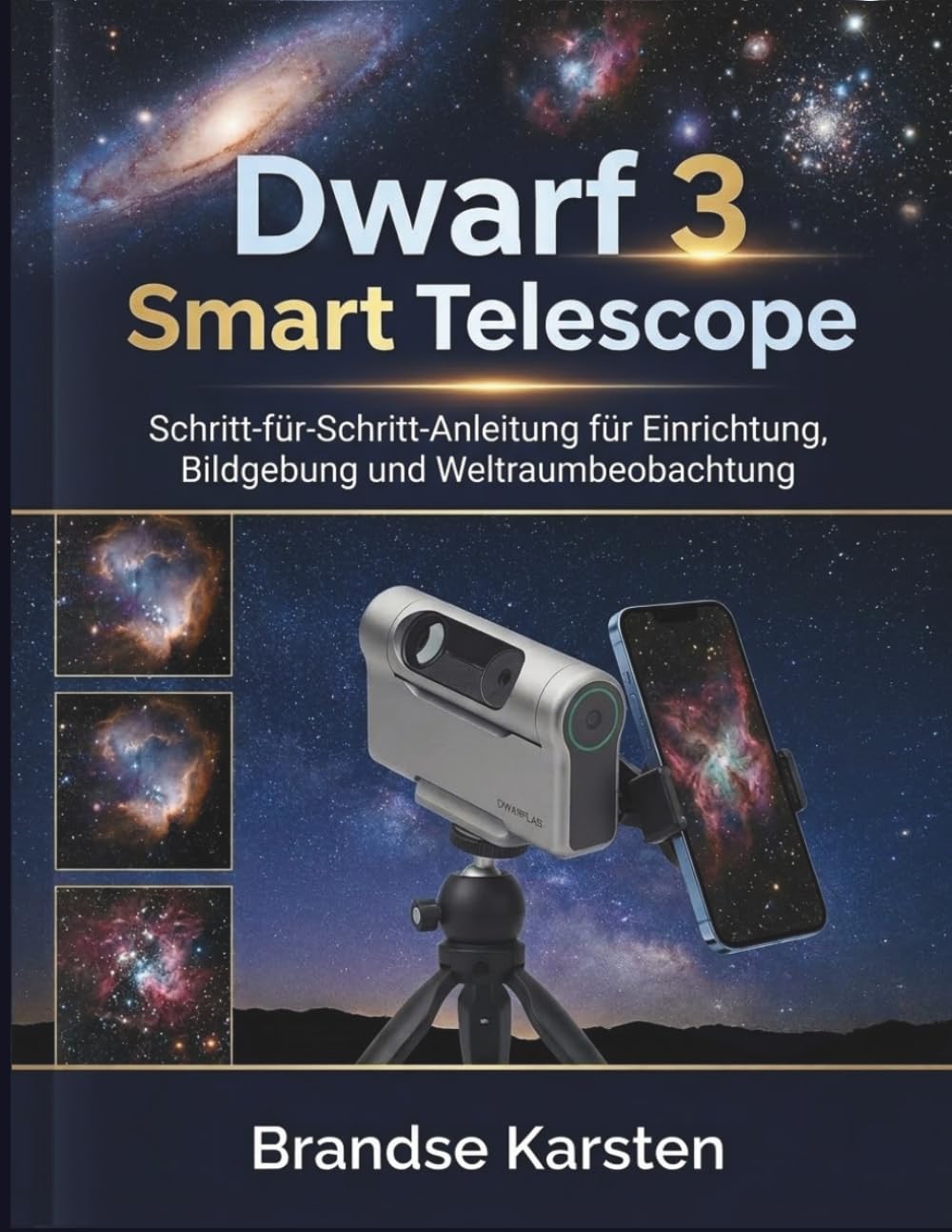 Dwarf 3 Smart Telescope: Schritt-für-Schritt-Anleitung für Einrichtung, Bildgebung und Weltraumbeobachtung