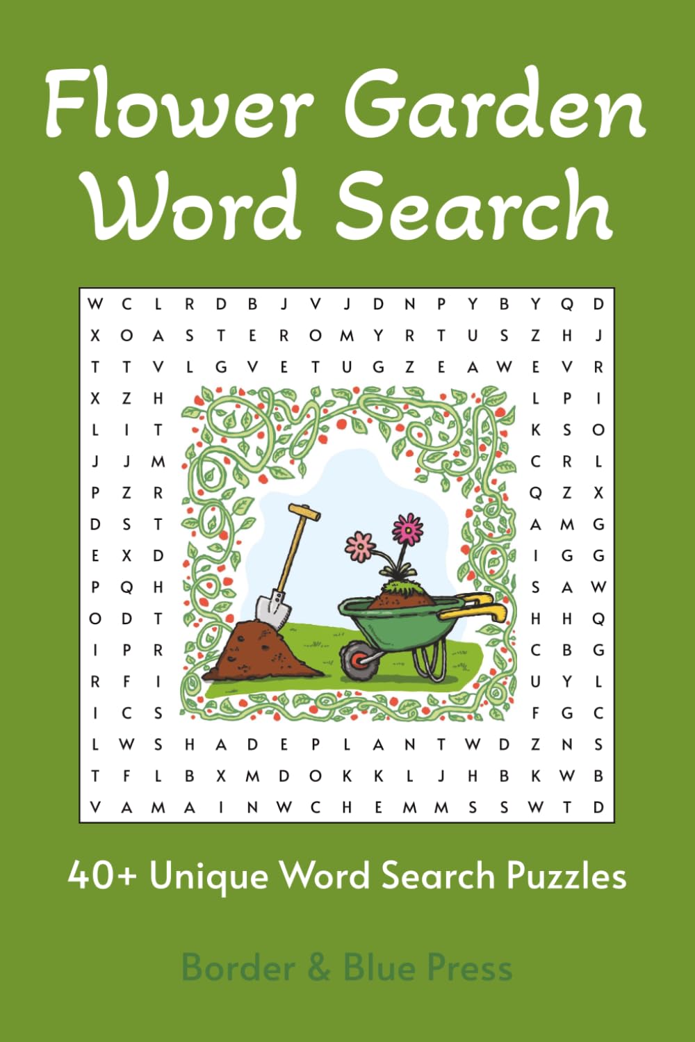 Flower Garden Word Search: Word Search Puzzles with Easy to Read Print about Gardening, Botany, Nature and more| 6x9 inches, 88 pages | 40+ Puzzles… ... and Relaxation (Glimpses of You Puzzle Books)