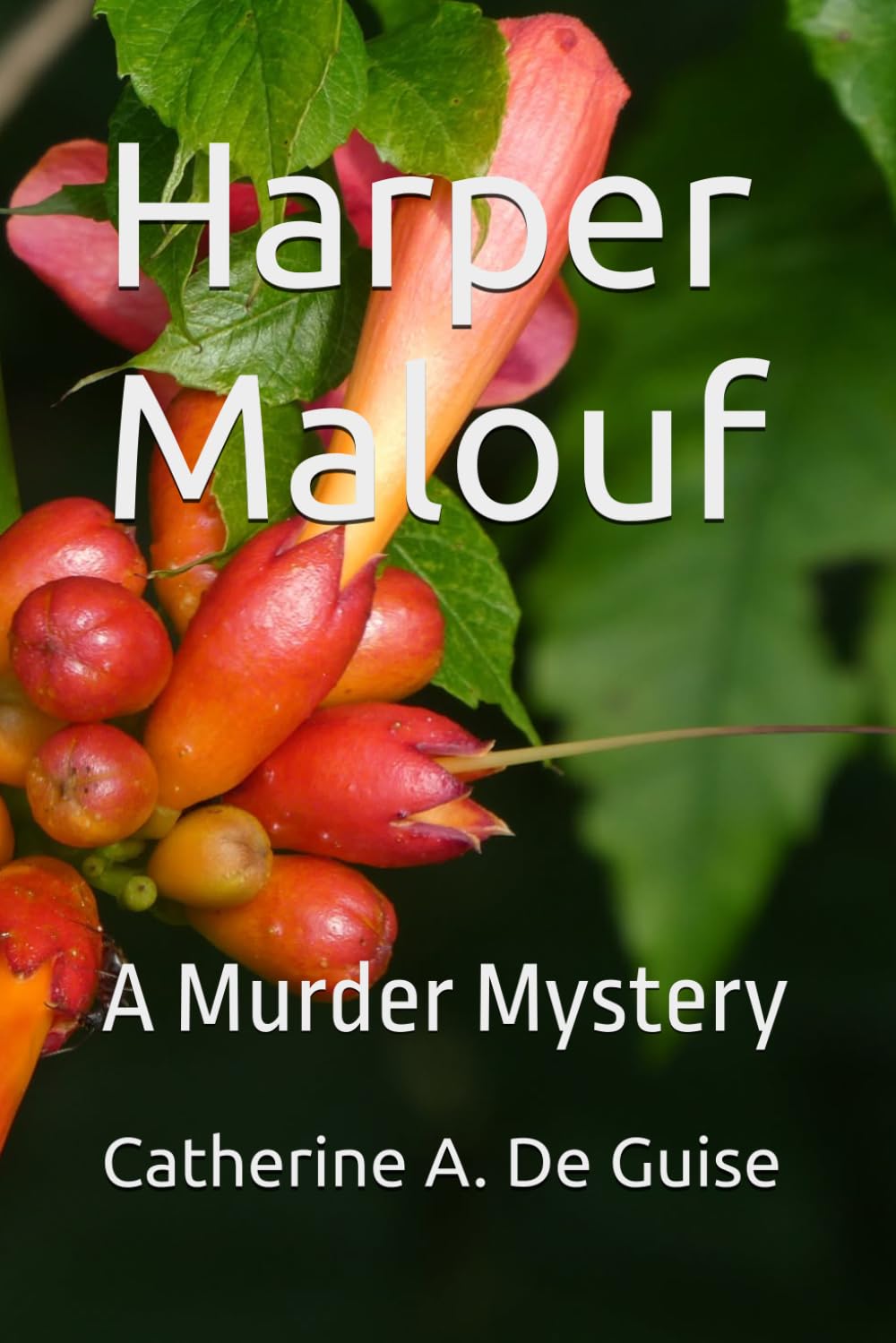 Harper Malouf: A Murder Mystery