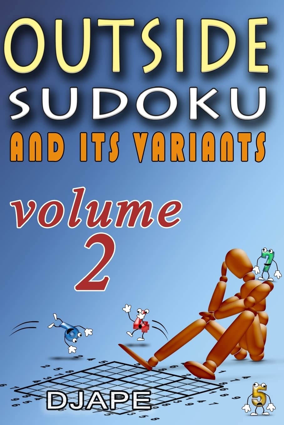 Outside Sudoku and its variants (Outside Sudoku Puzzle Books)