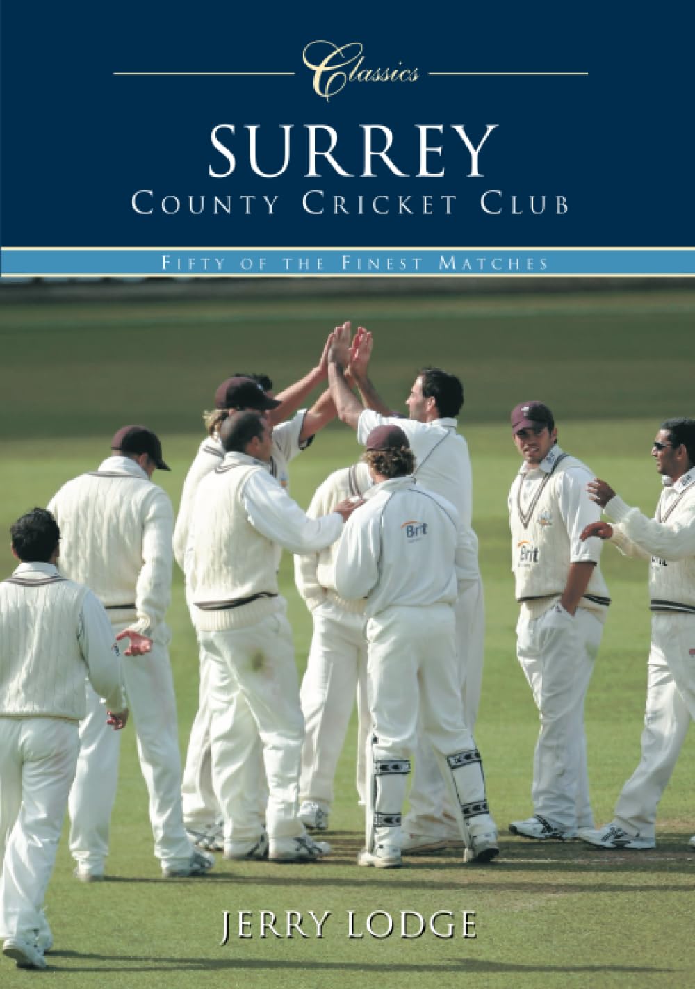 Surrey County Cricket Club (Classic Matches): Fifty of the Finest Matches