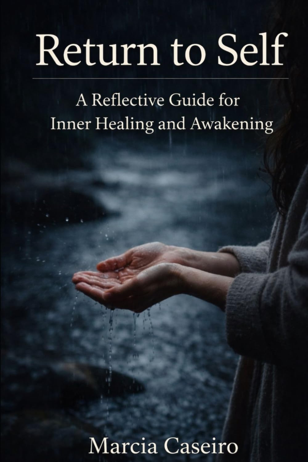 Return to Self: A Reflective Journey Toward Personal Truth