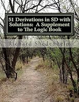 51 Derivations in SD with Solutions: A Supplement to The Logic Book 1507850255 Book Cover