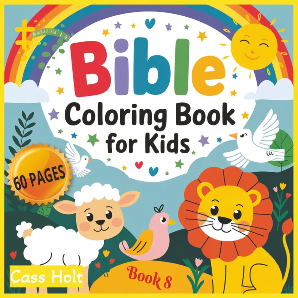 Bible Coloring Book For Kids 8: Wholesome Faith Art to Color and Enjoy | Encouraging Bible Art | Creative Pages for Growing Faith and Imagination | Simple Scenes That Teach Love, Hope, and Joy |