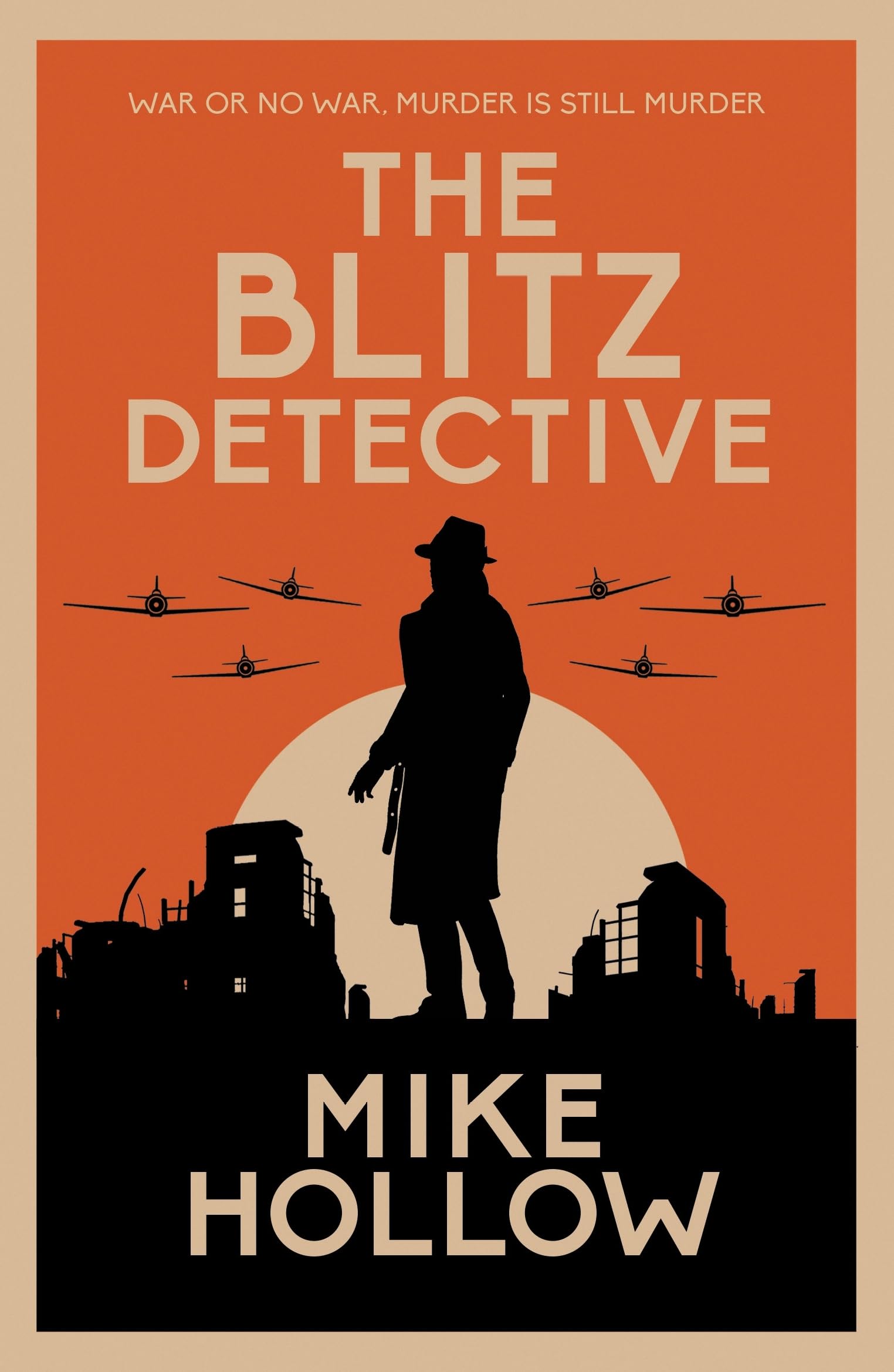 The Blitz Detective: The intricate wartime murder mystery (Blitz Detective 1): 'A-Grade crime fiction' LEE CHILD