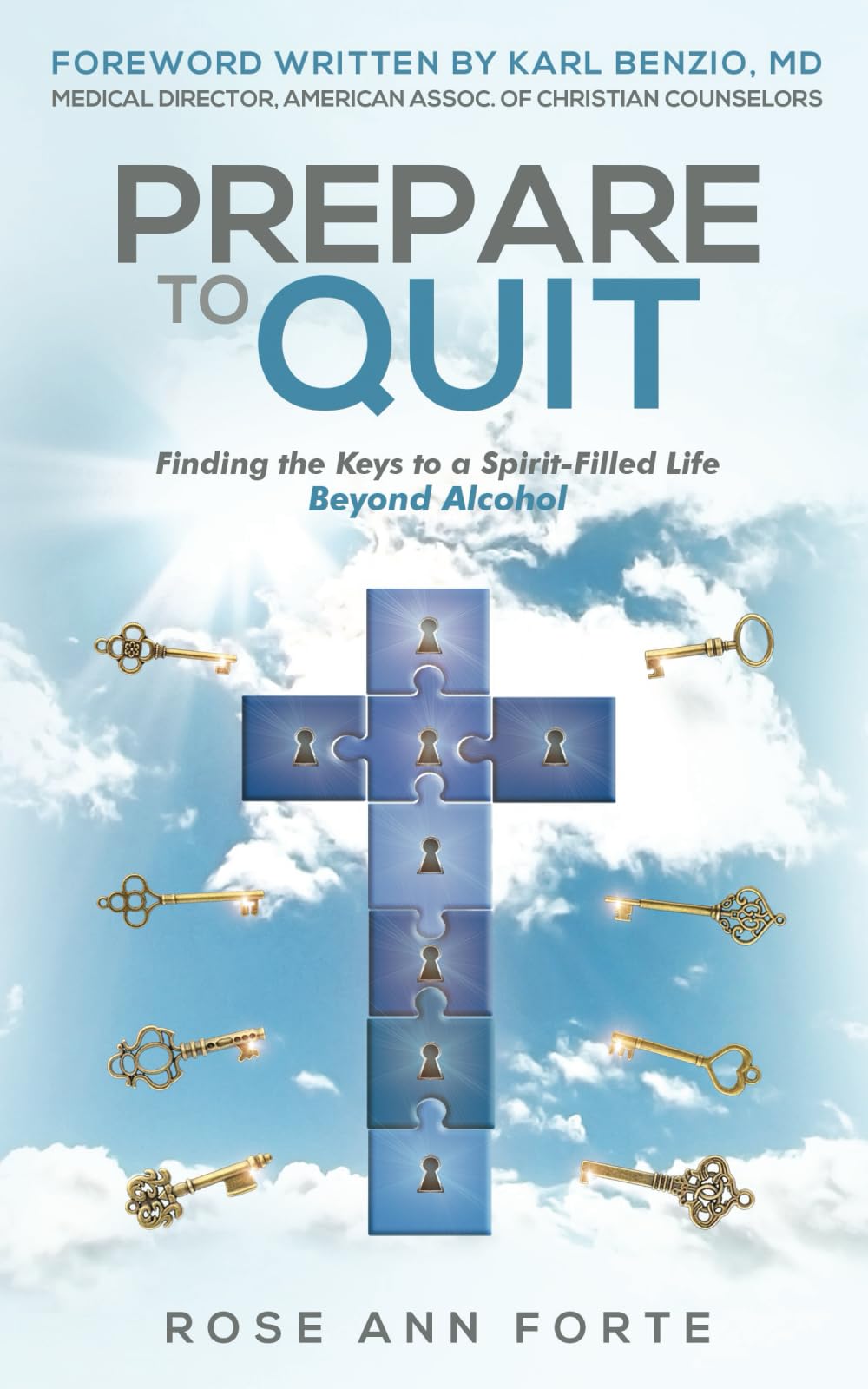 Prepare to Quit: Finding the Keys to a Spirit-Filled Life Beyond Alcohol