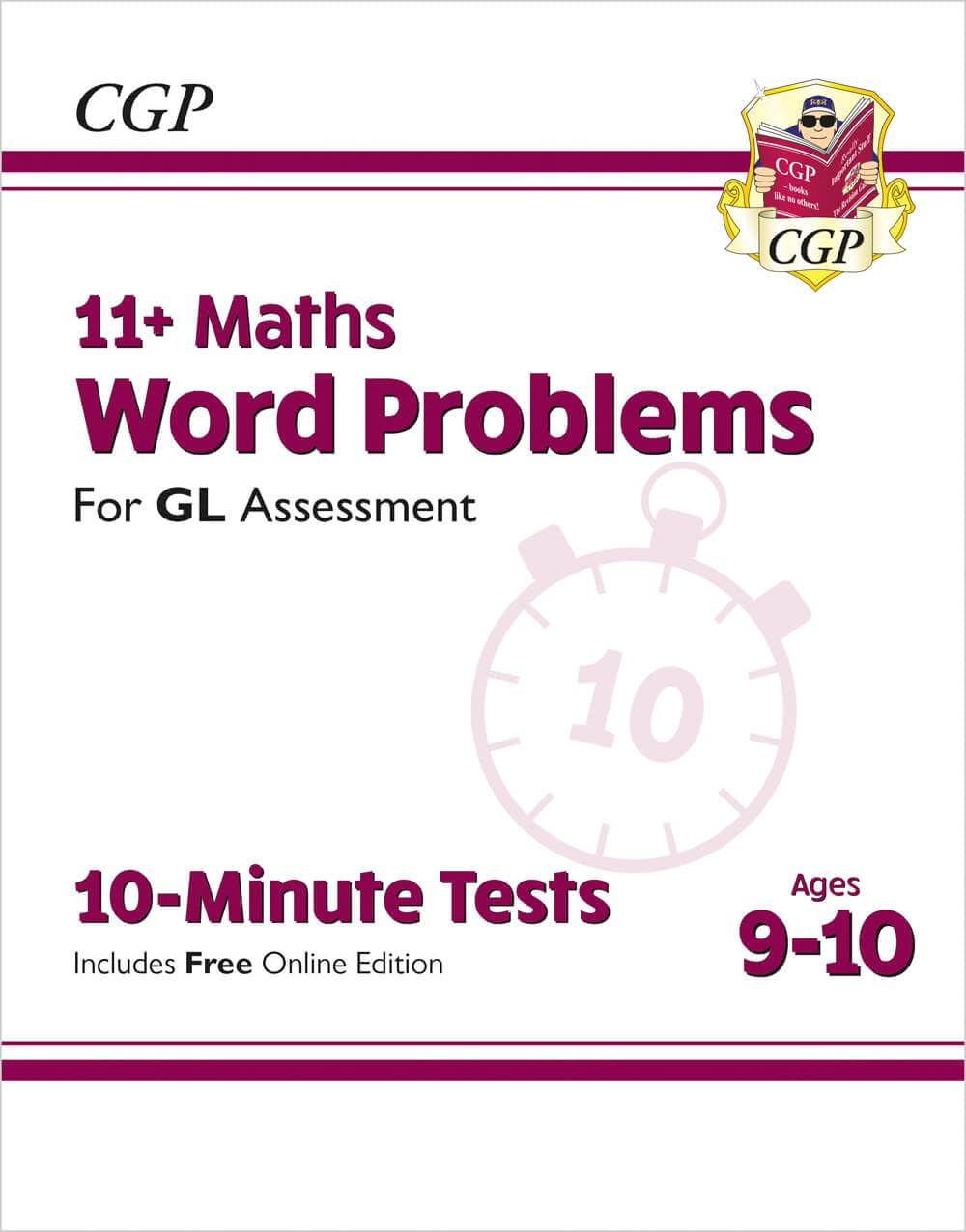 11+ GL 10-Minute Tests: Maths Word Problems - Ages 9-10 (with Online Edition) (CGP GL 11+ Ages 9-10)