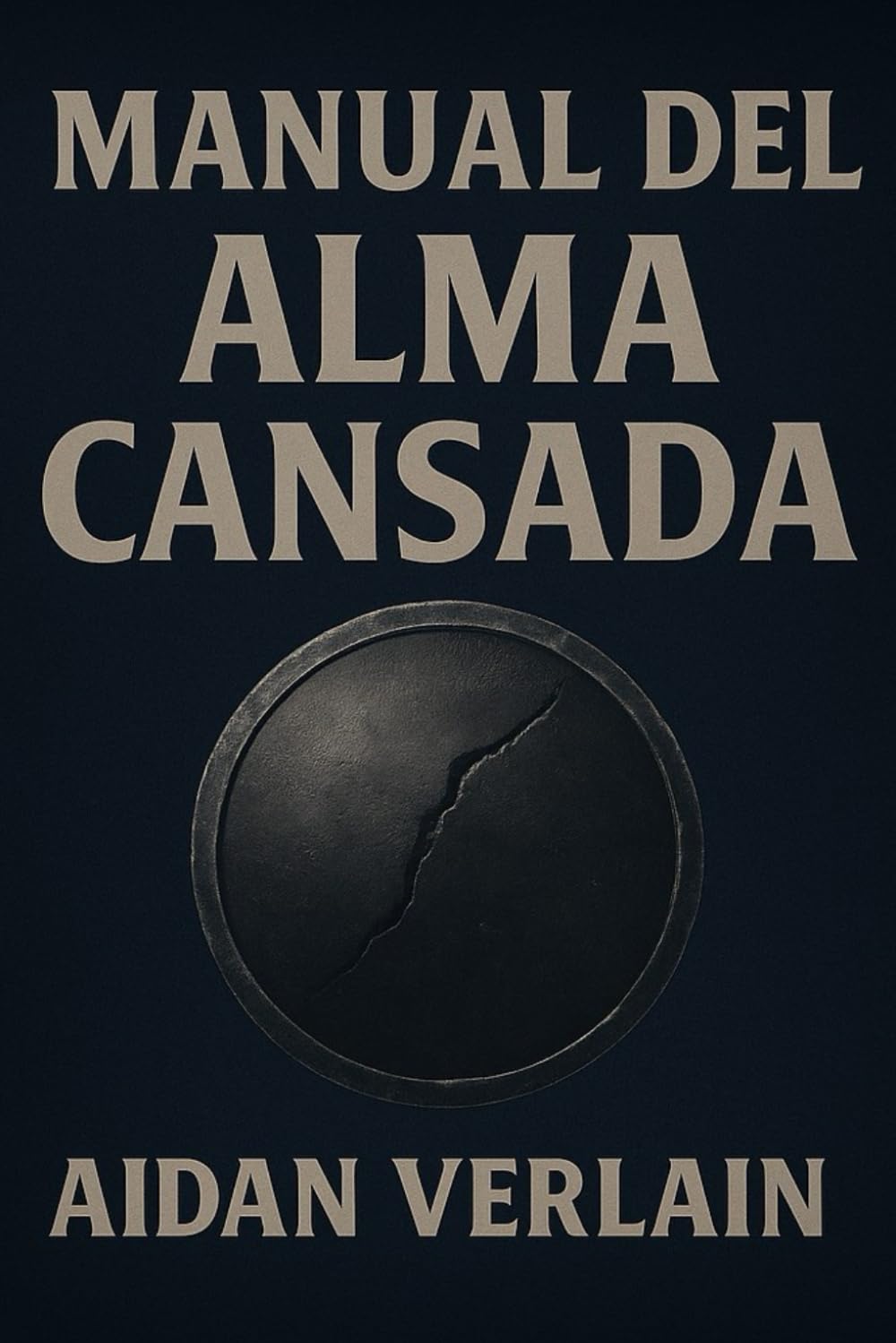 MANUAL DEL ALMA CANSADA (La Biblioteca del Guerrero Silente)