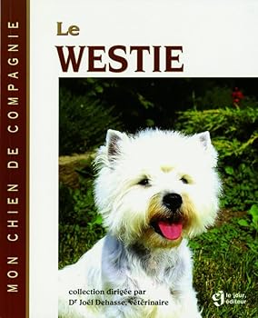 Paperback LE WESTIE (Mon chien de compagnie) (French Edition) [French] Book
